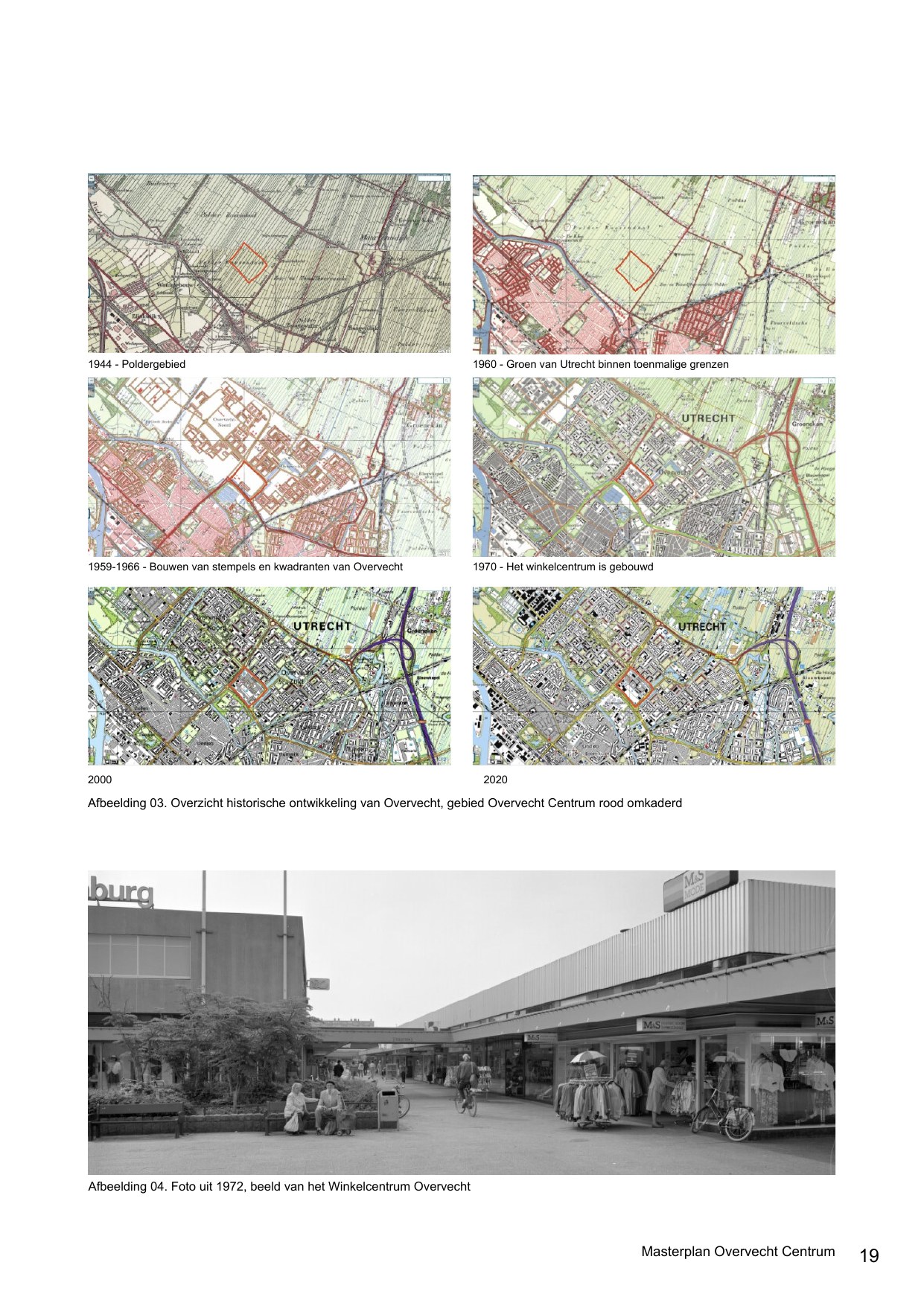Historische ontwikkeling van Overvecht: van polderlandschap (1944) tot winkelcentrum (1970), plus een foto van het Winkelcentrum Overvecht uit 1972. Bron: Masterplan Overvecht Centrum – Concept rapport (Gemeente Utrecht / PosadMaxwan, december 2024)
